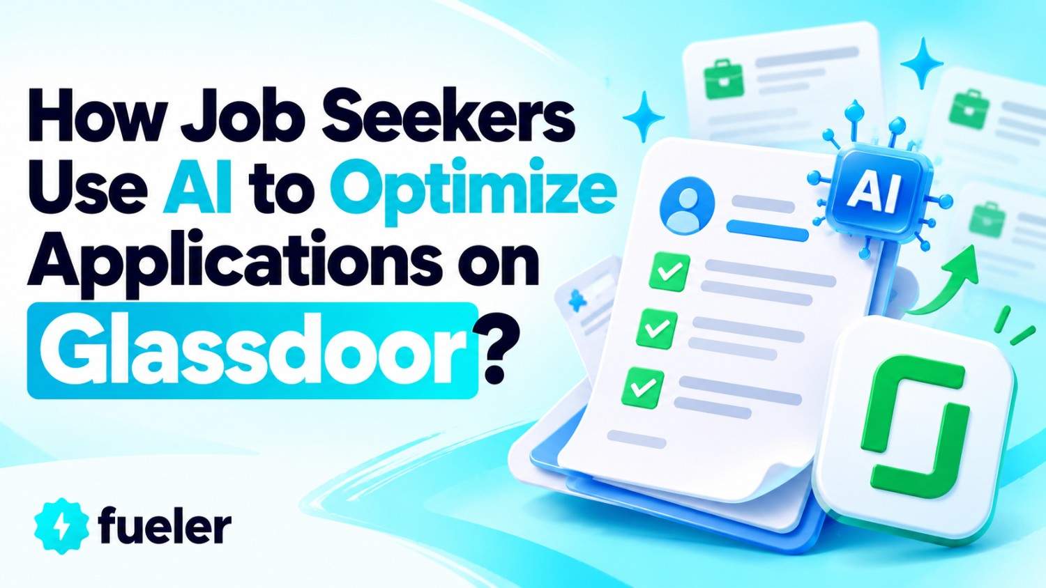 How Job Seekers Use AI to Optimize Applications on Glassdoor?