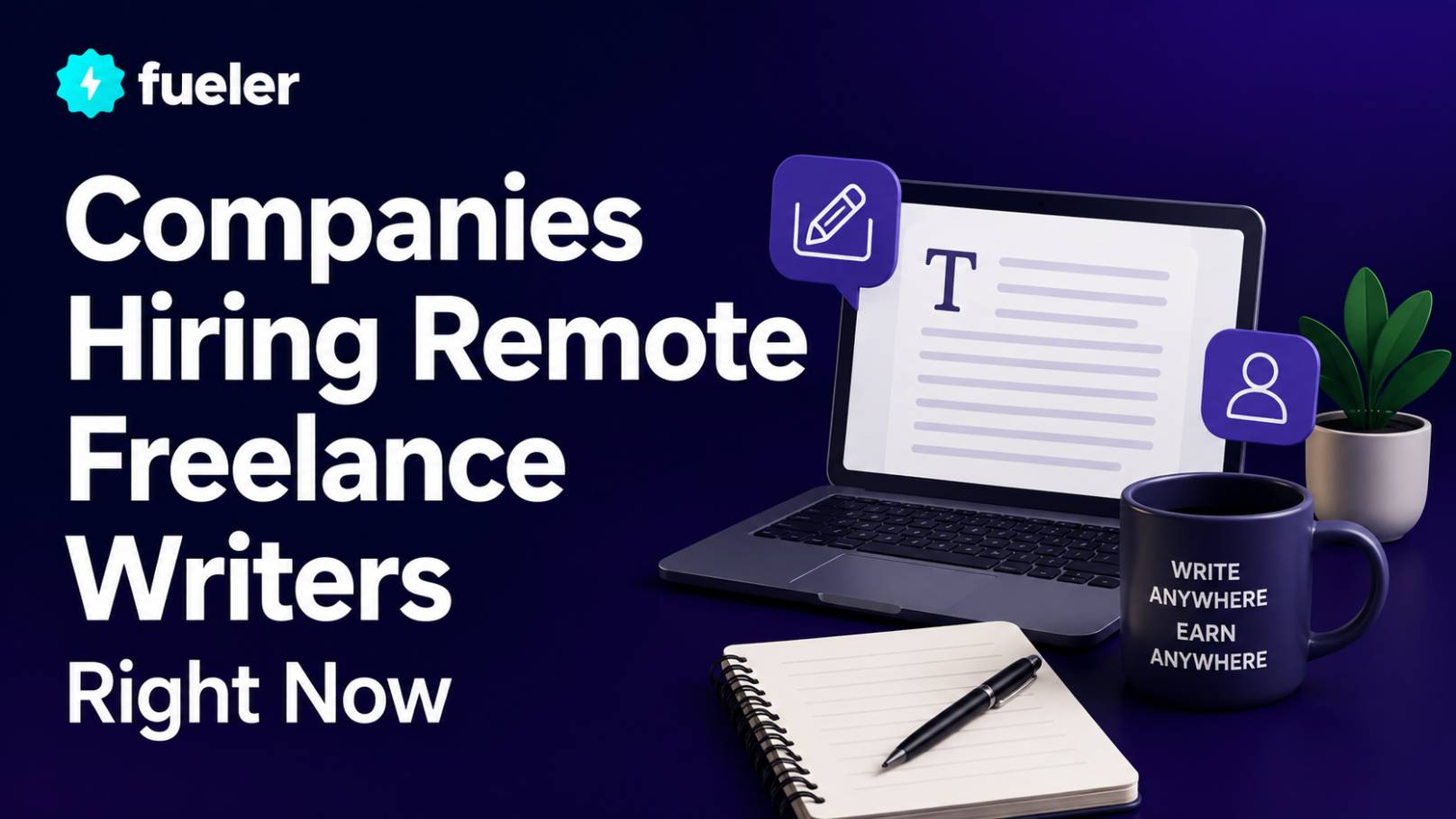 100 Companies Hiring Remote Freelance Writers Right Now