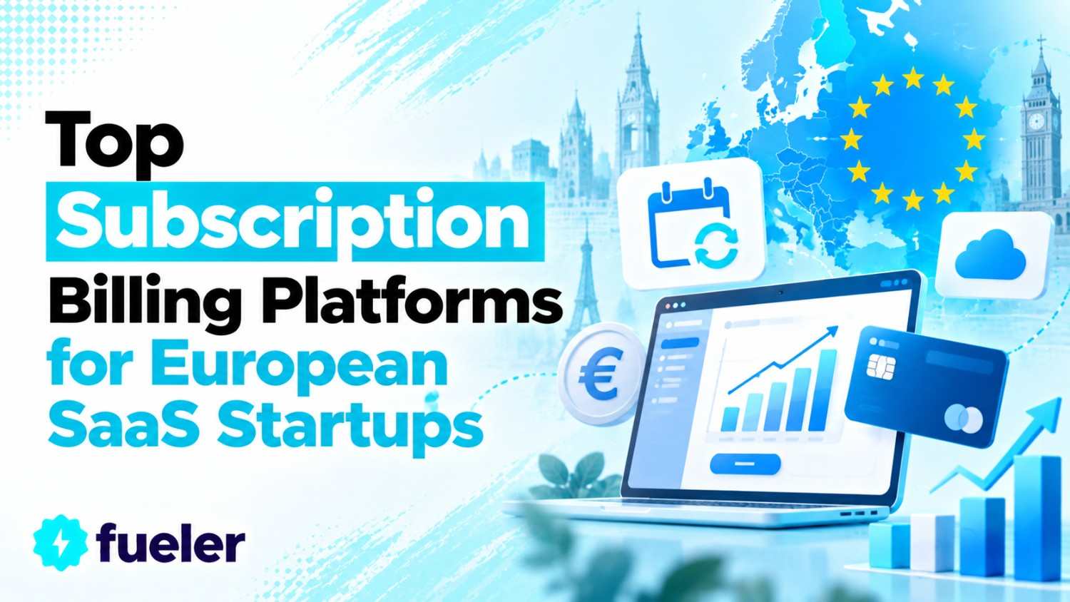 Top Subscription Billing Platforms for European SaaS Startups in 2026