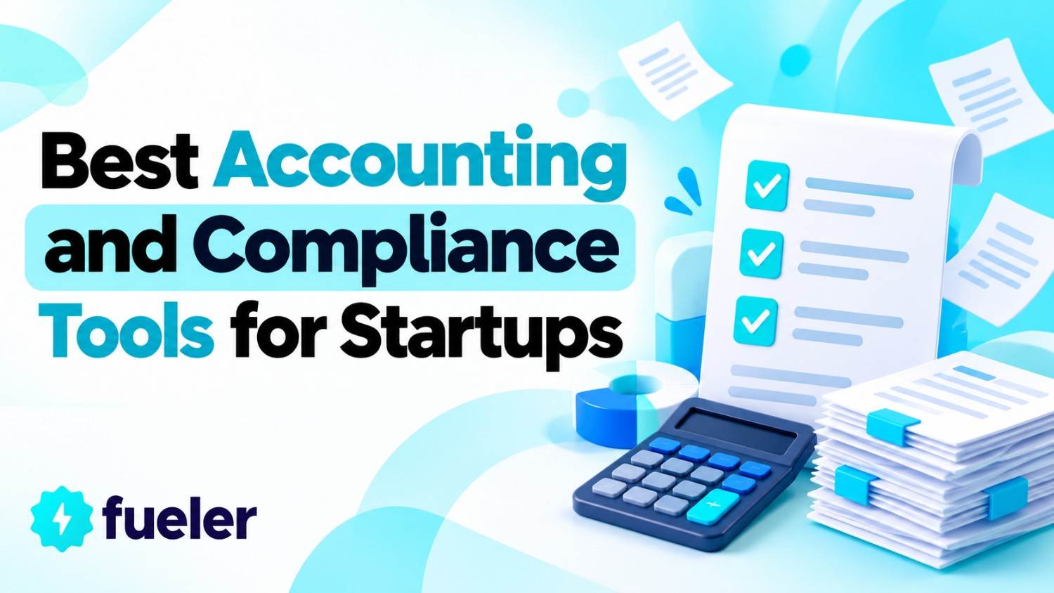 Best Accounting and Compliance Tools for Startups