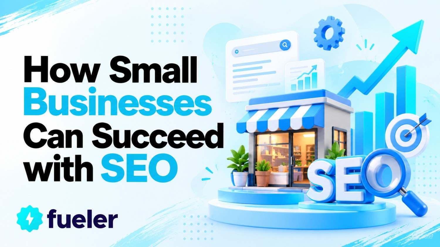How Small Businesses Can Succeed with SEO