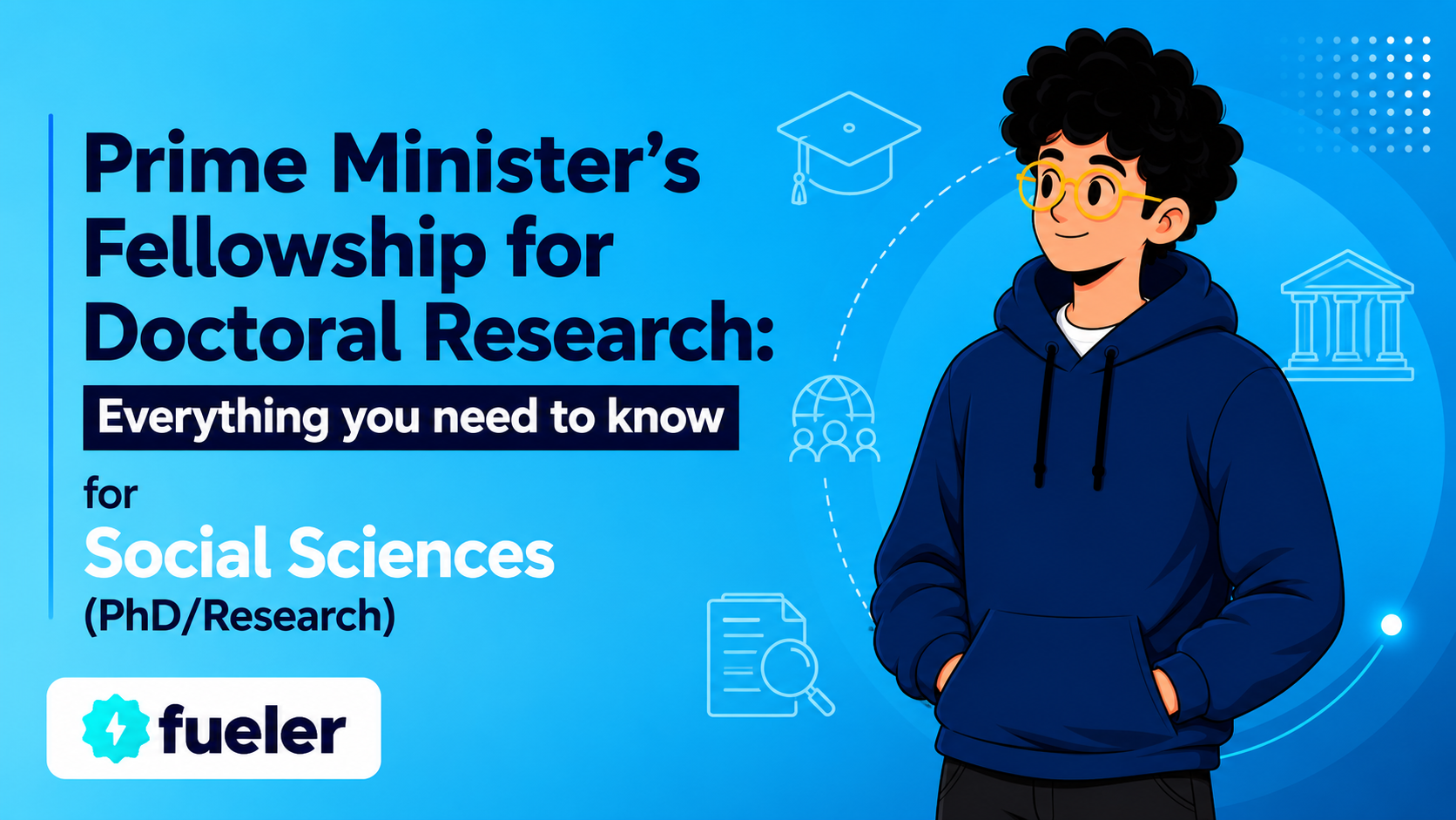 Prime Minister’s Fellowship for Doctoral Research (PMRF) 2026: Eligibility, How to Apply, Scholarship Amount and Benefits for Social Sciences (PhD/Research)