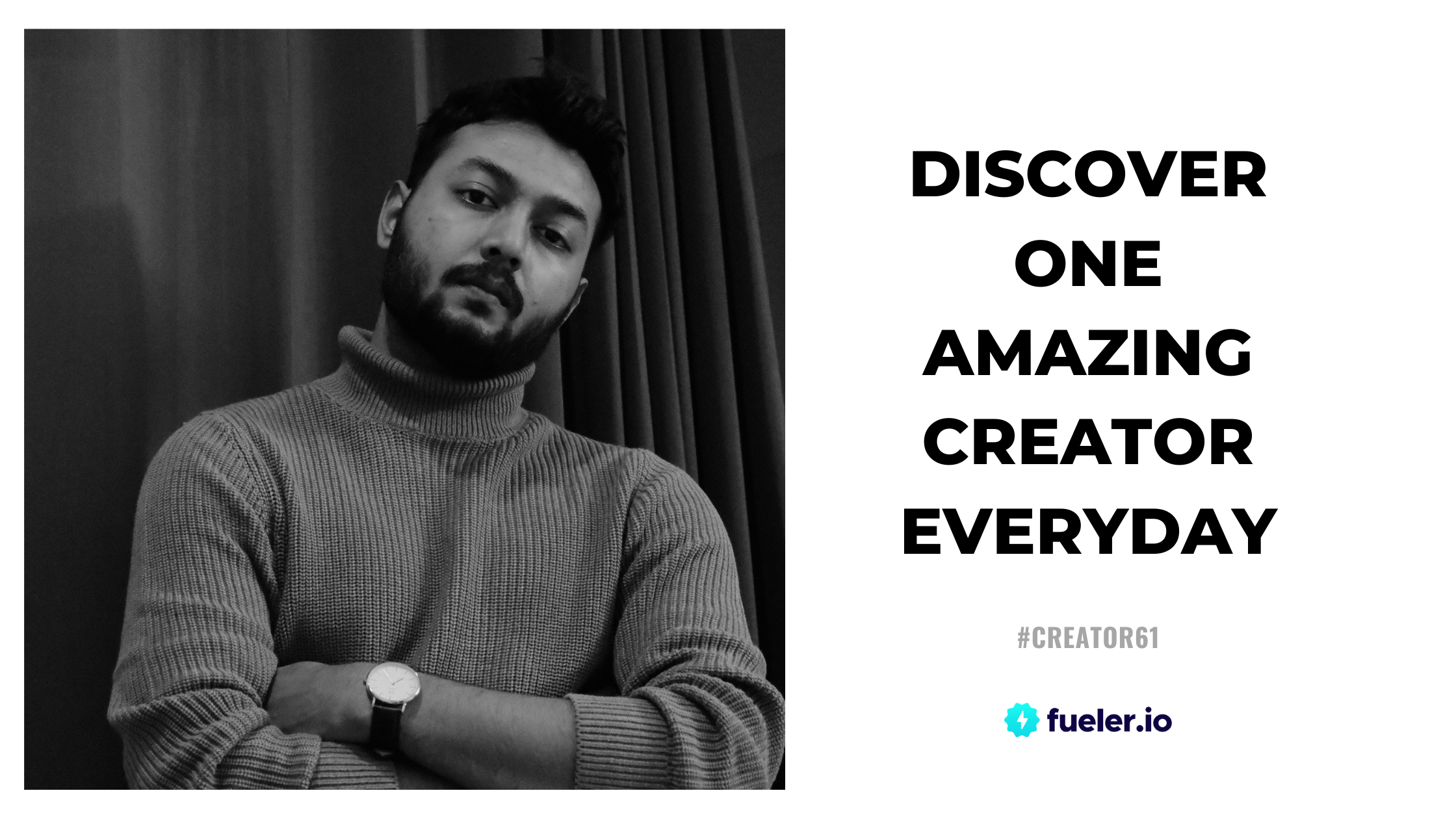 Discover One Amazing Creator Everyday #Creator61