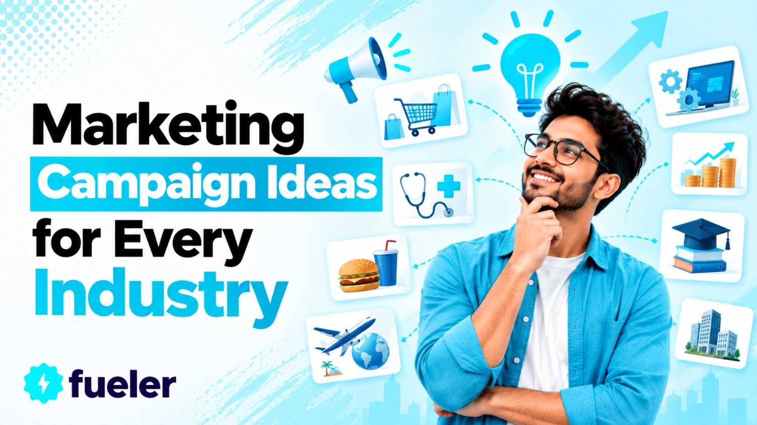 100 Marketing Campaign Ideas for Every Industry