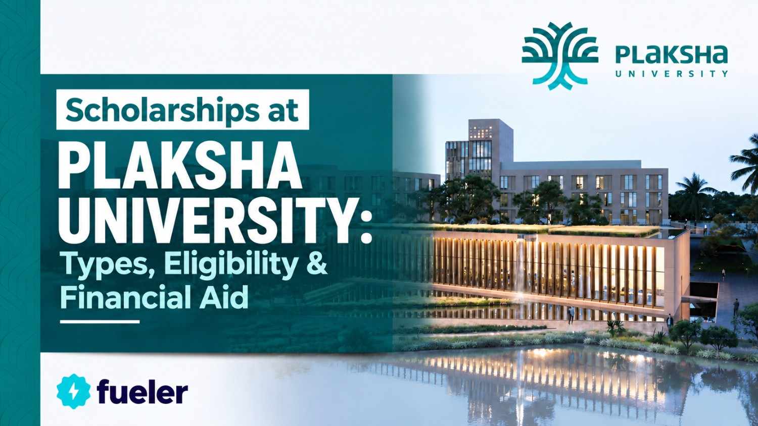 Scholarships at Plaksha University: Types, Eligibility & Financial Aid