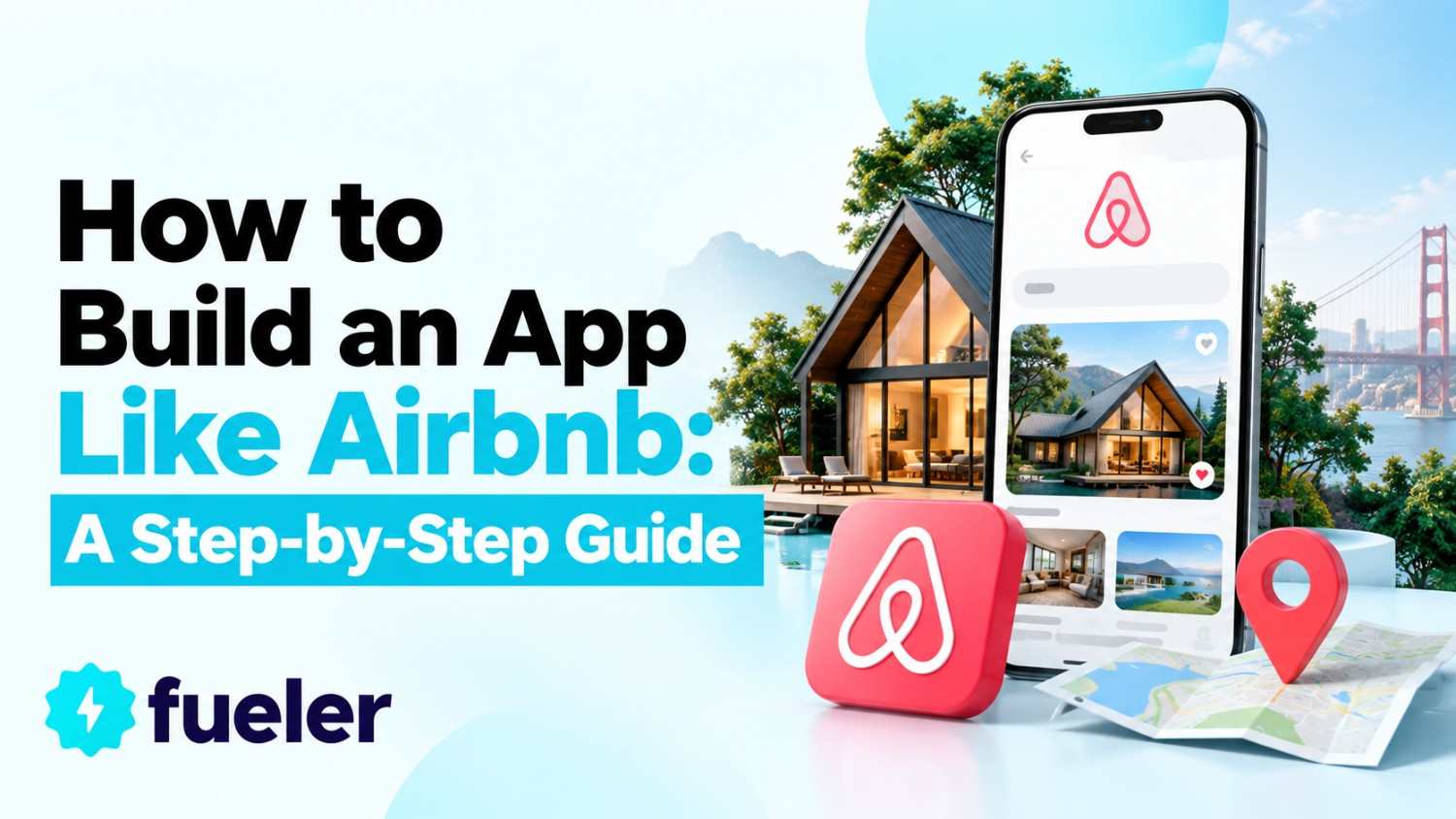 How to Build an App Like Airbnb: A Step-by-Step Guide for 2026