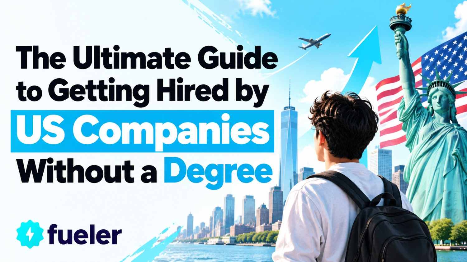 The Ultimate Guide to Getting Hired by US Companies Without a Degree