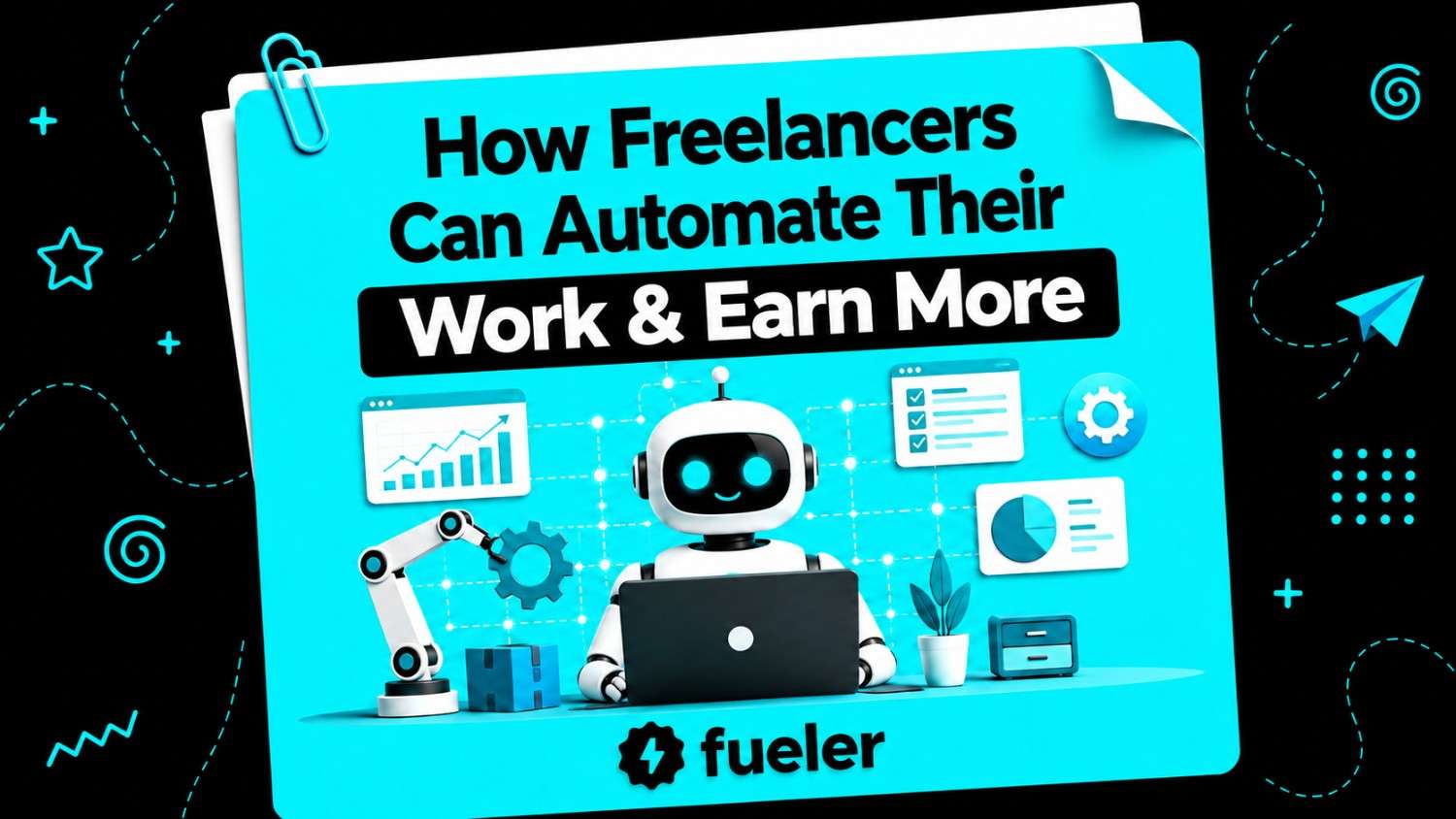 AI Agents in 2026: How Freelancers Can Automate Their Work & Earn More