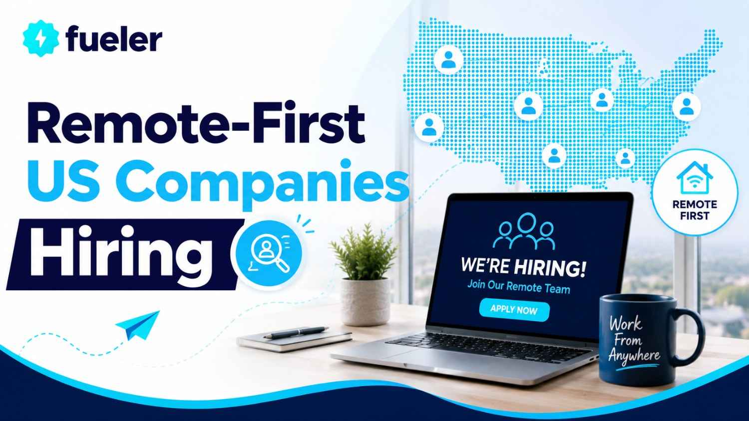 Top 15 Remote-First US Companies Hiring in 2026