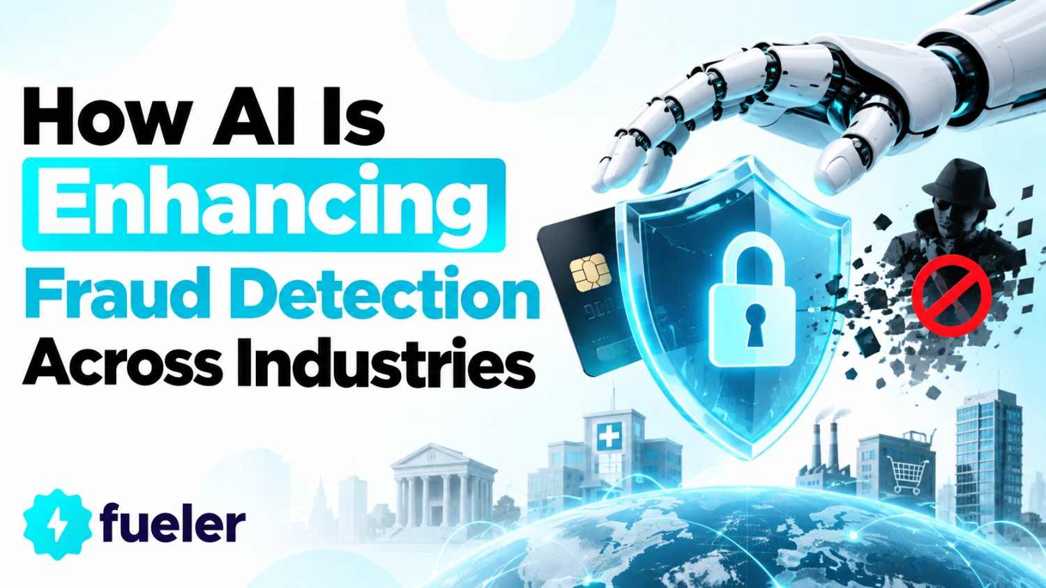 How AI Is Enhancing Fraud Detection Across Industries in 2026