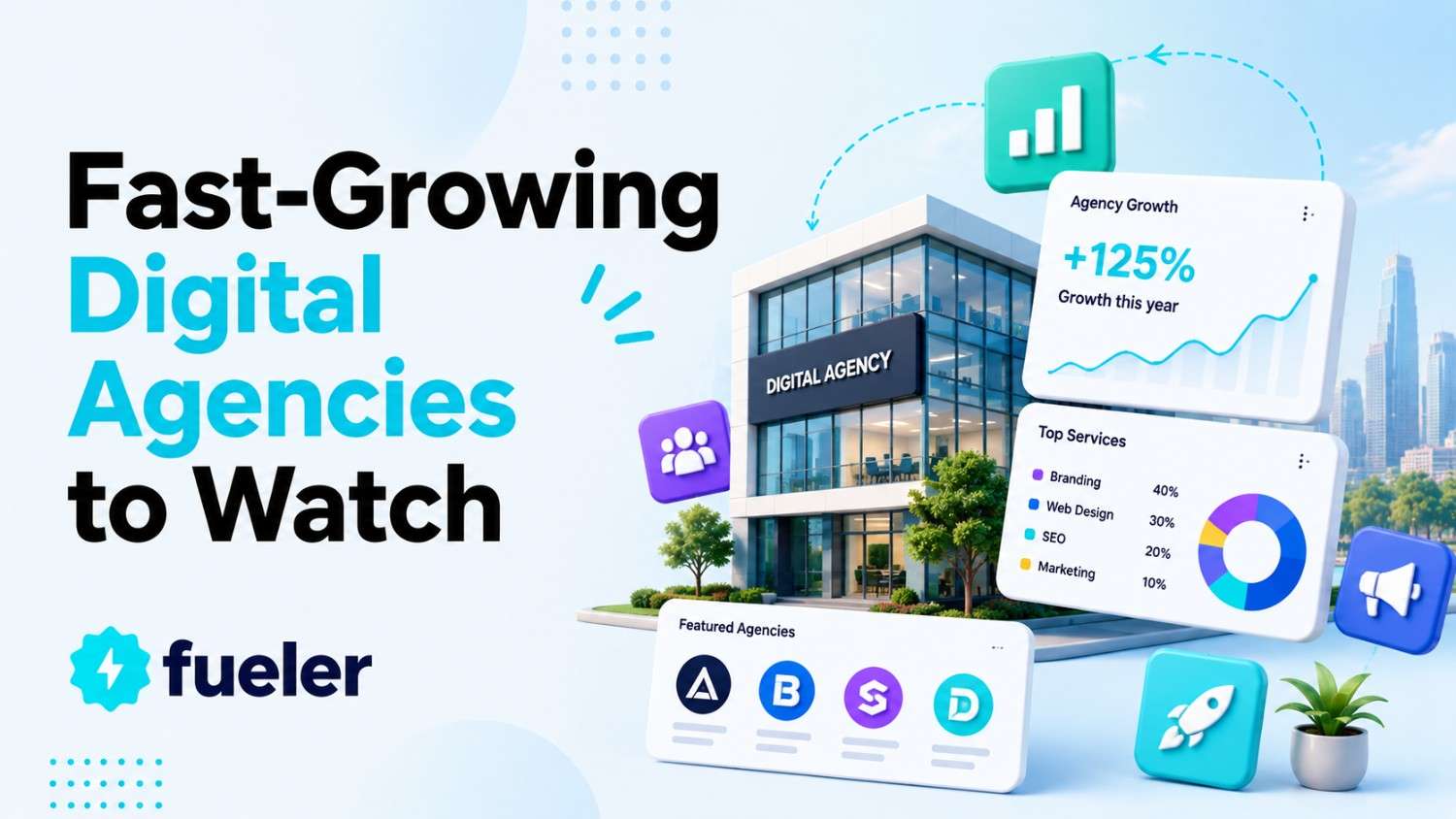 5 Fast-Growing Digital Agencies to Watch in 2026