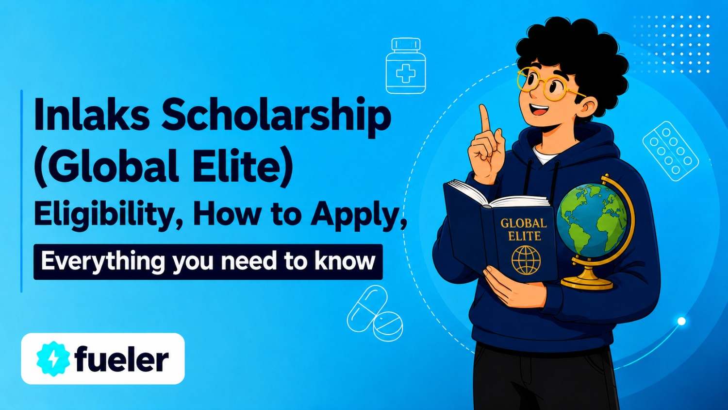 Inlaks Scholarship (Global Elite) 2026: Eligibility, How to Apply, Scholarship Amount and Benefits
