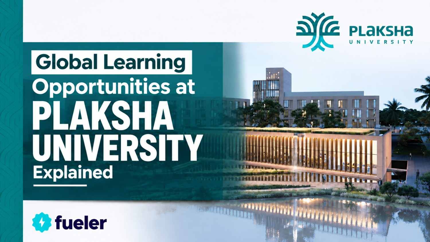 Global Learning Opportunities at Plaksha University Explained