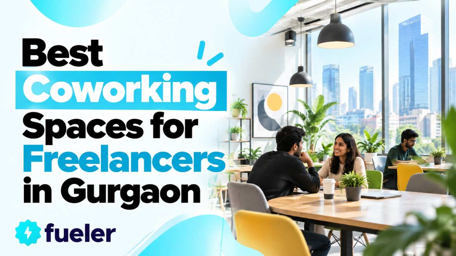 15 Best Coworking Spaces for Freelancers in Gurgaon in 2026