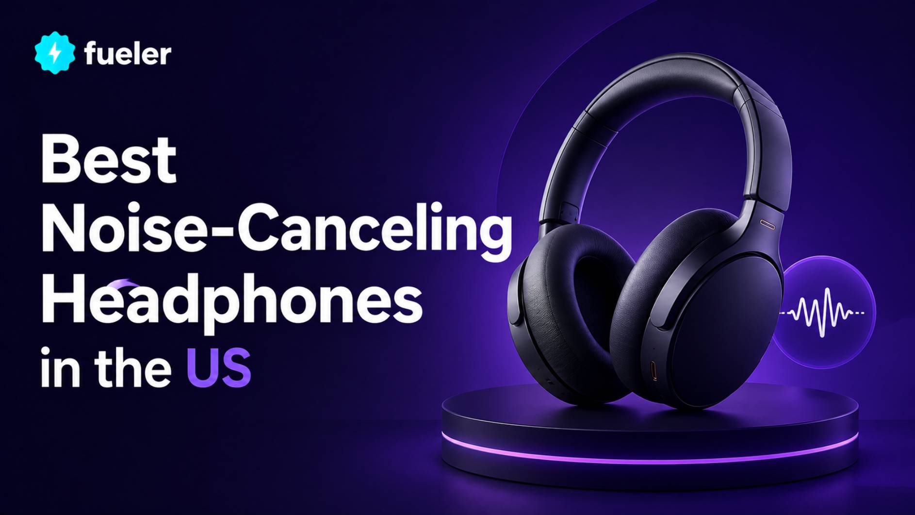 Best Noise-Canceling Headphones in the US for 2026