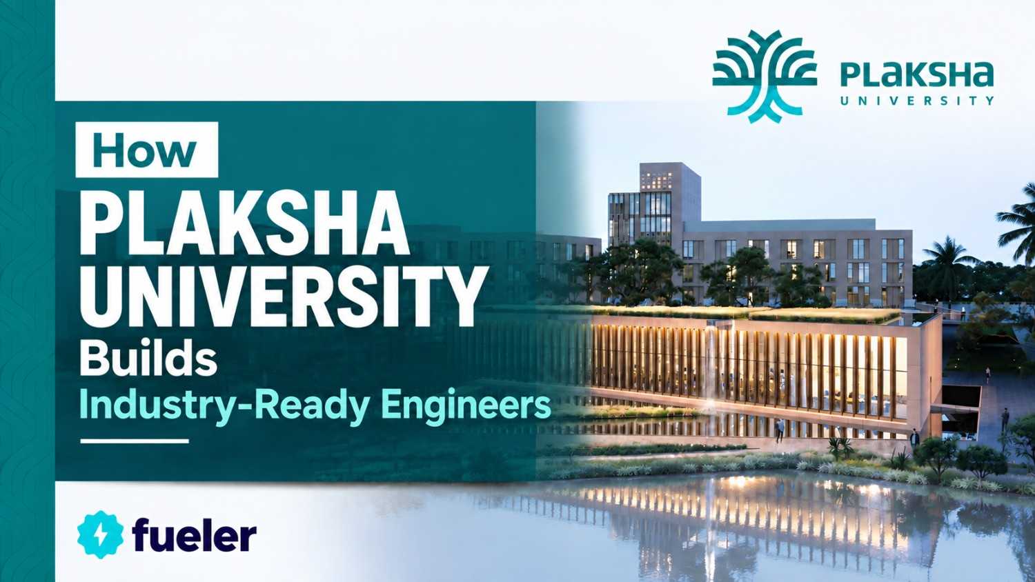 How Plaksha University Builds Industry-Ready Engineers