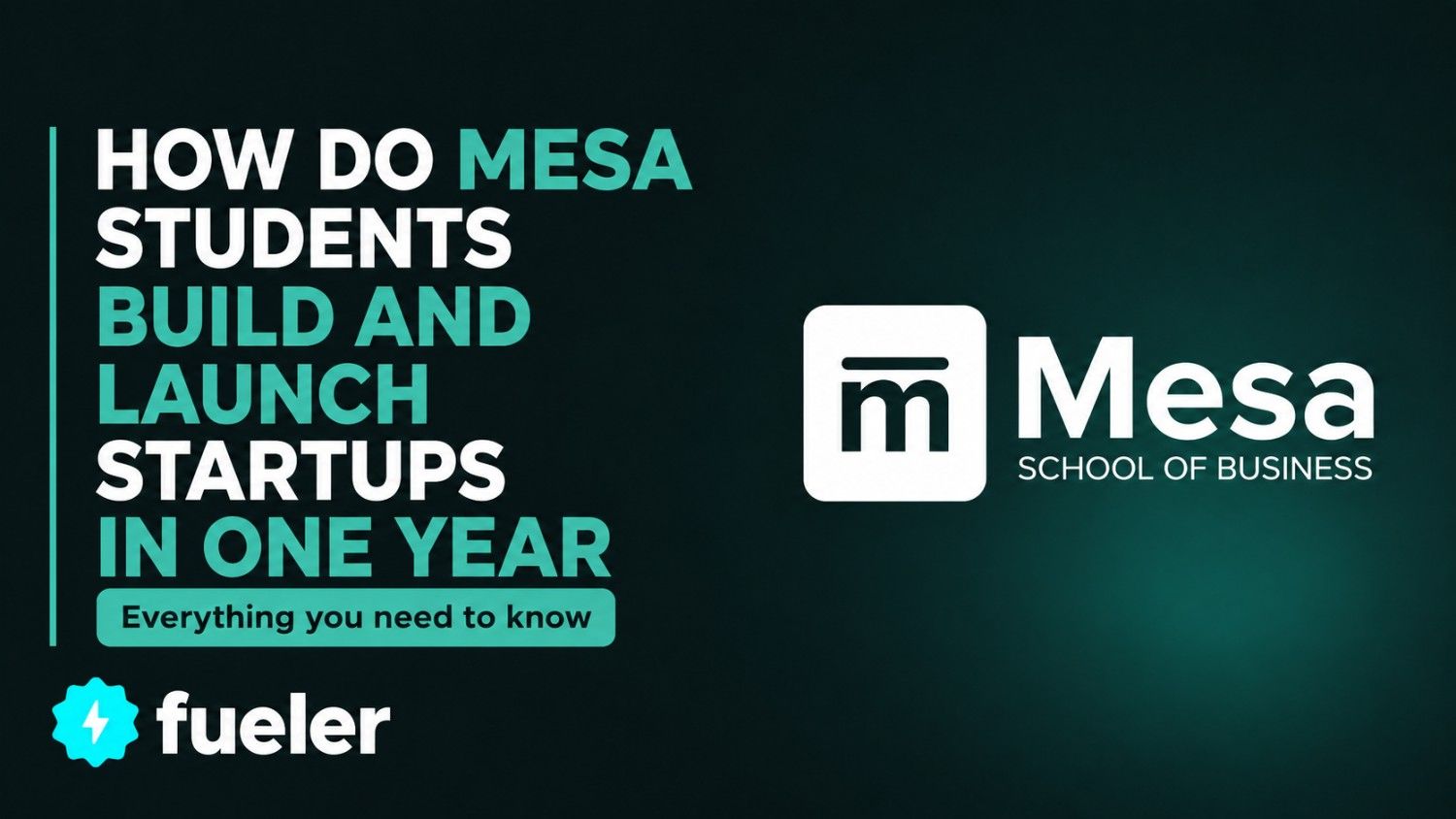 How Do Mesa Students Build and Launch Startups in One Year?