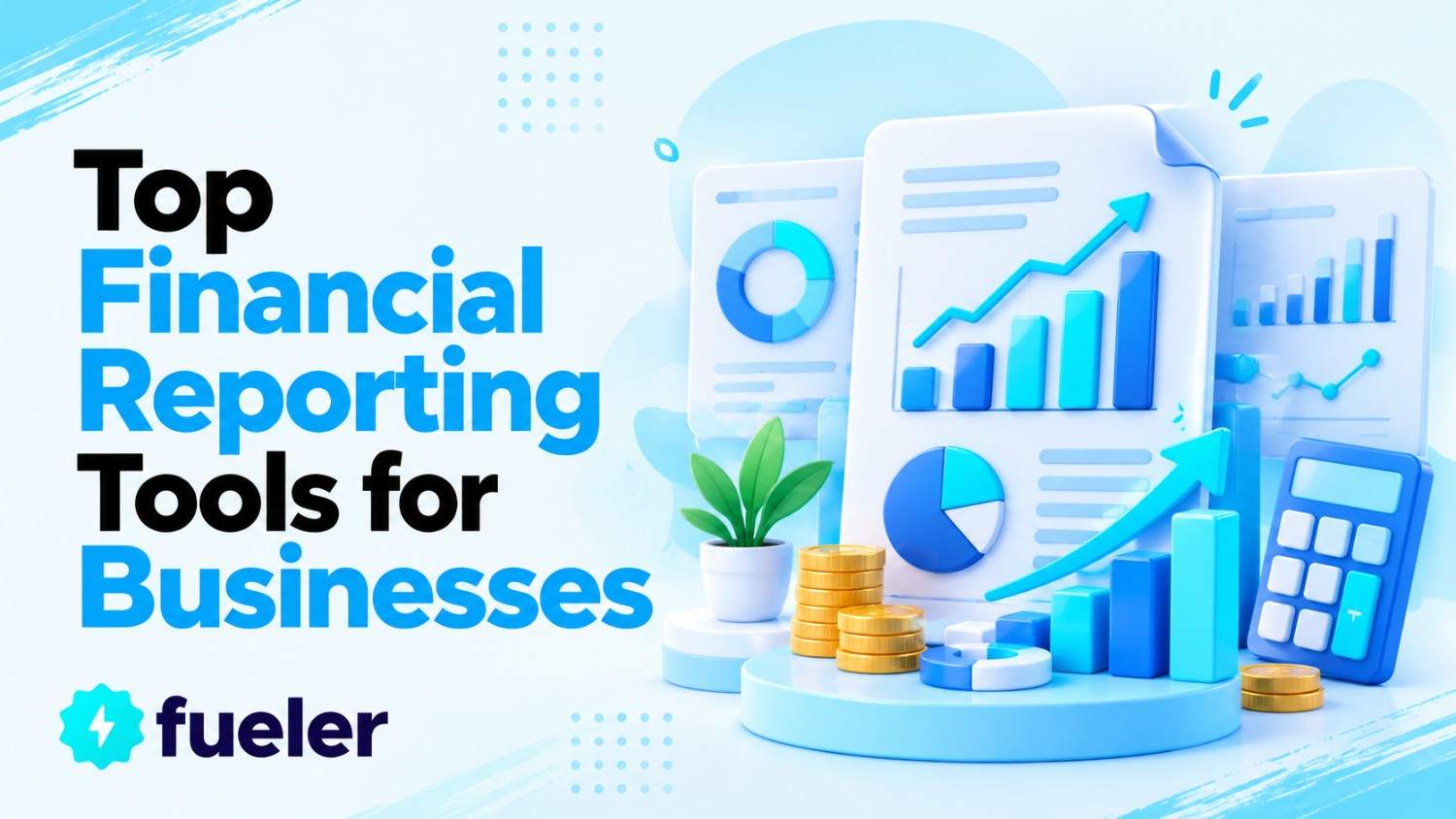 Top Financial Reporting Tools for Businesses in 2026