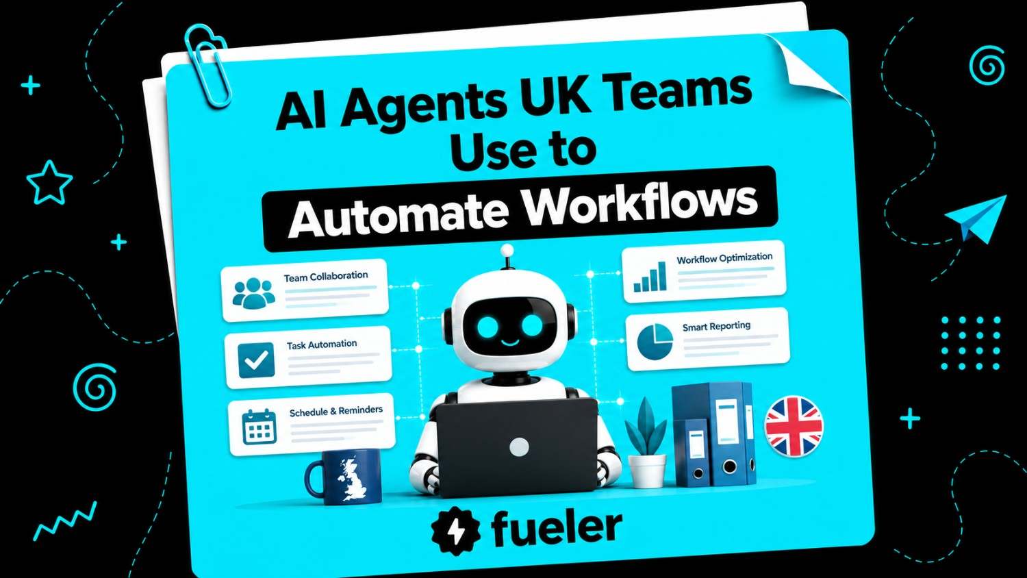 7 AI Agents UK Teams Use to Automate Workflows