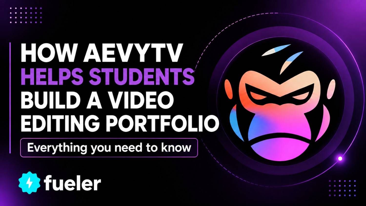 How AevyTV Helps Students Build a Video Editing Portfolio