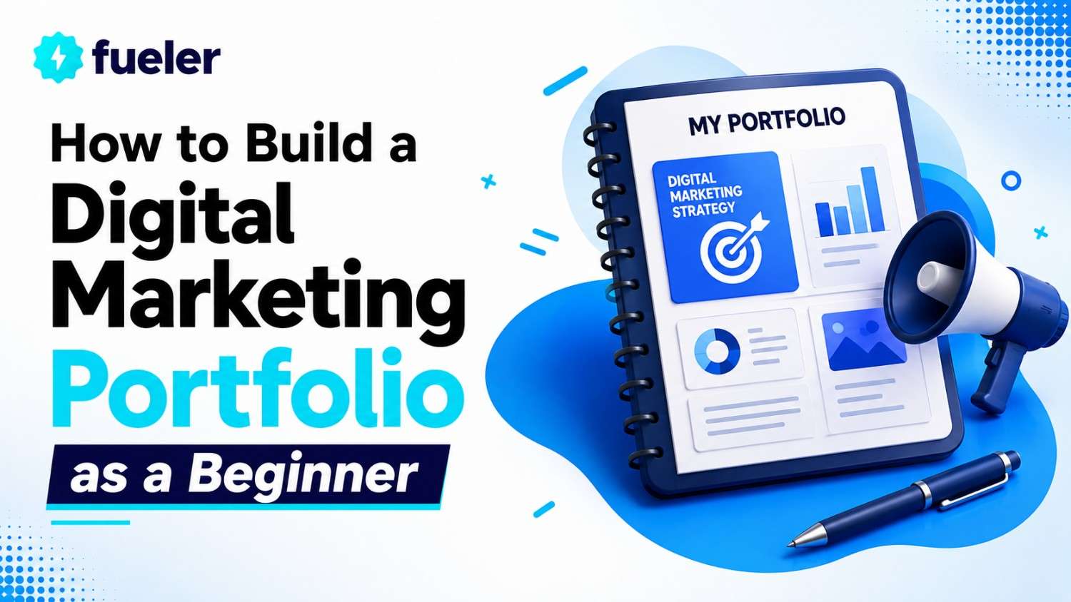 How to Build a Digital Marketing Portfolio as a Beginner?