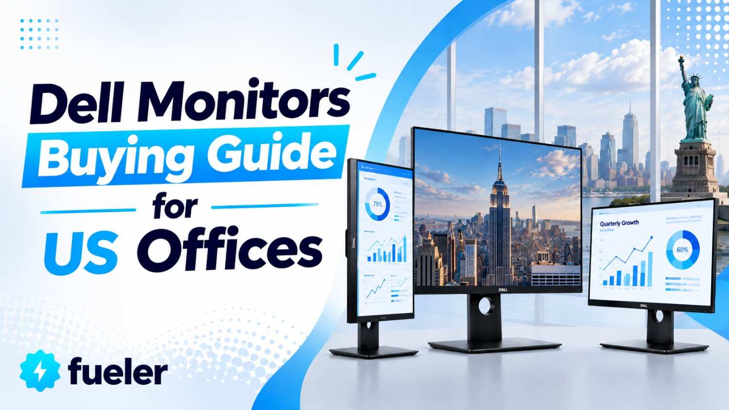Dell Monitors Buying Guide for US Offices