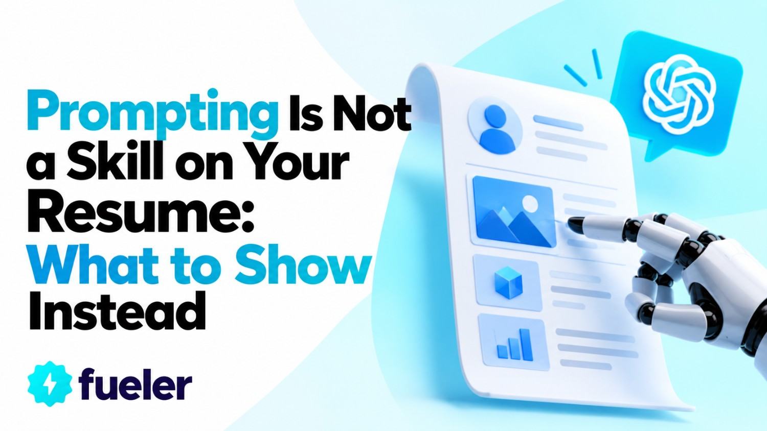 Prompting Is Not a Skill on Your Resume: What to Show Instead