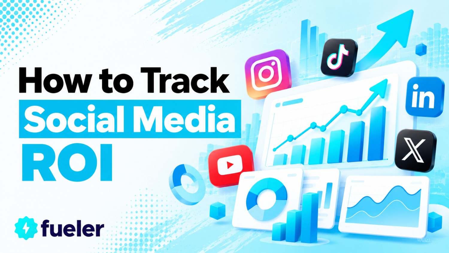 How to Track Social Media ROI in 2026