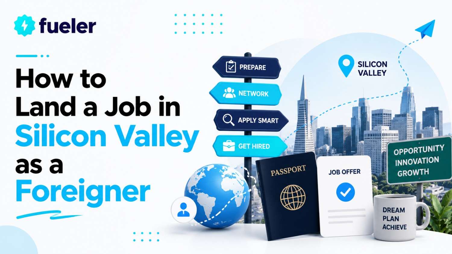 How to Land a Job in Silicon Valley as a Foreigner