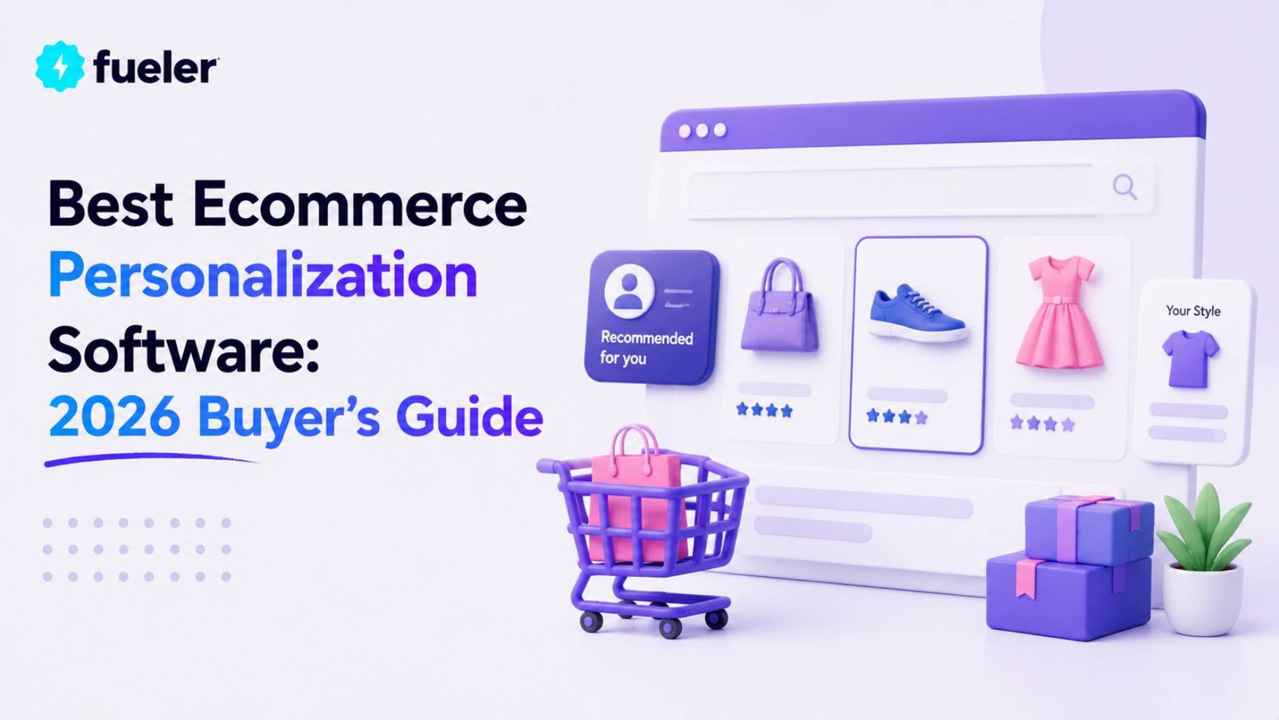 Best Ecommerce Personalization Software: 2026 Buyer’s Guide