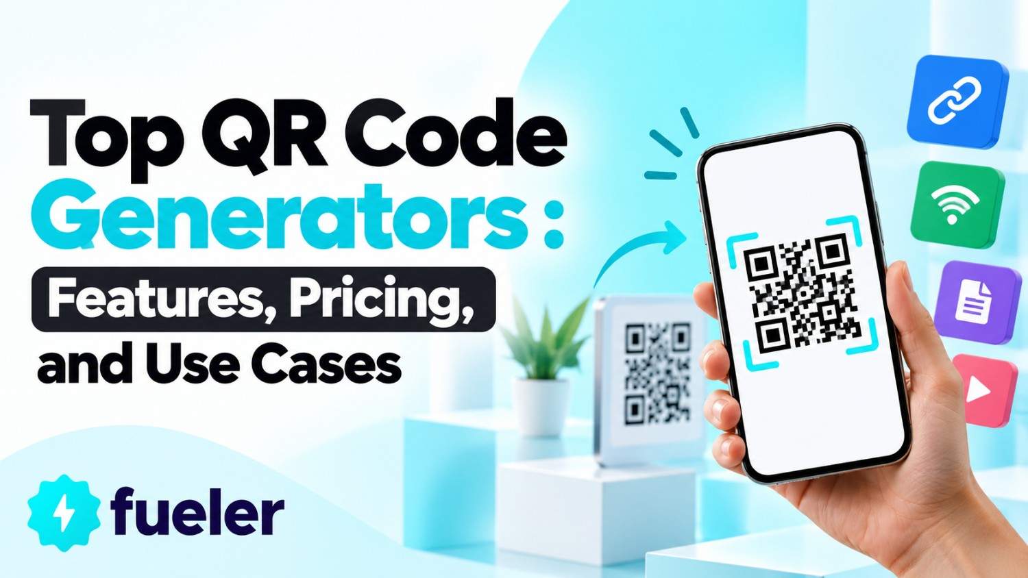 Top 10 QR Code Generators in 2026: Features, Pricing, and Use Cases