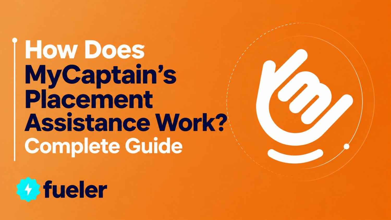 How Does MyCaptain's Placement Assistance Work? Complete Guide