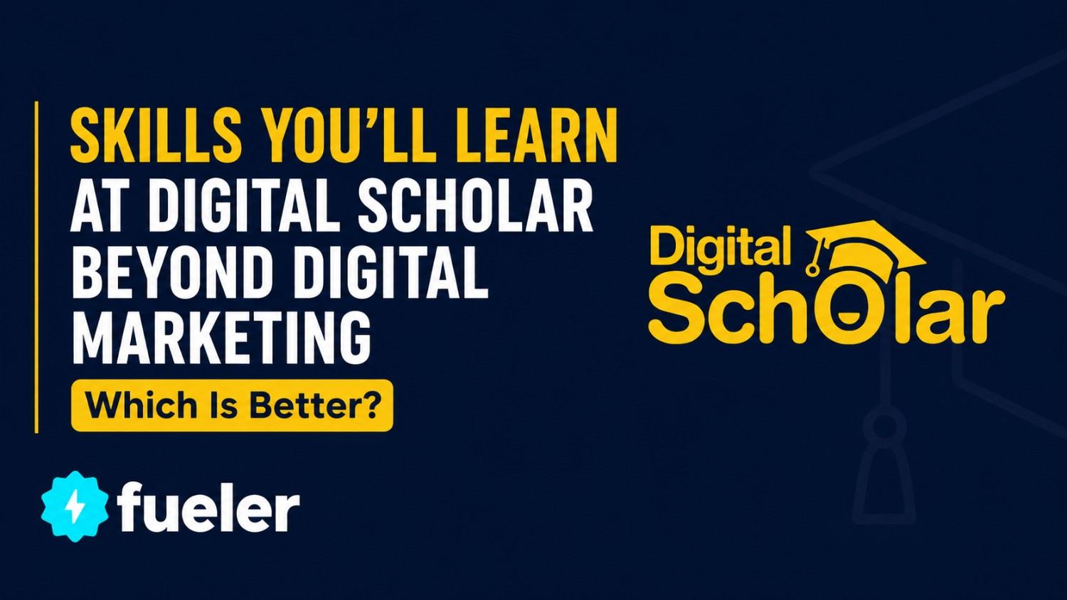 Skills You'll Learn at Digital Scholar Beyond Digital Marketing