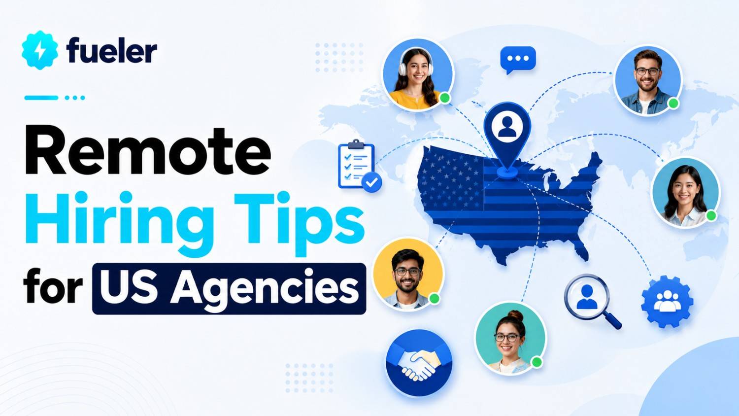 10 Remote Hiring Tips for US Agencies