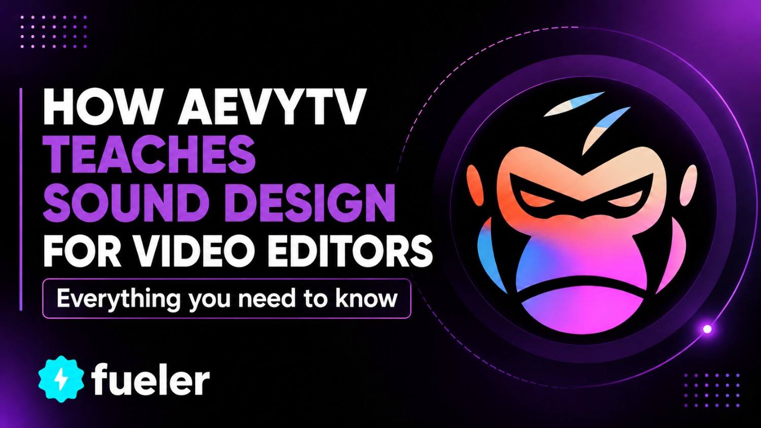 How AevyTV Teaches Sound Design for Video Editors