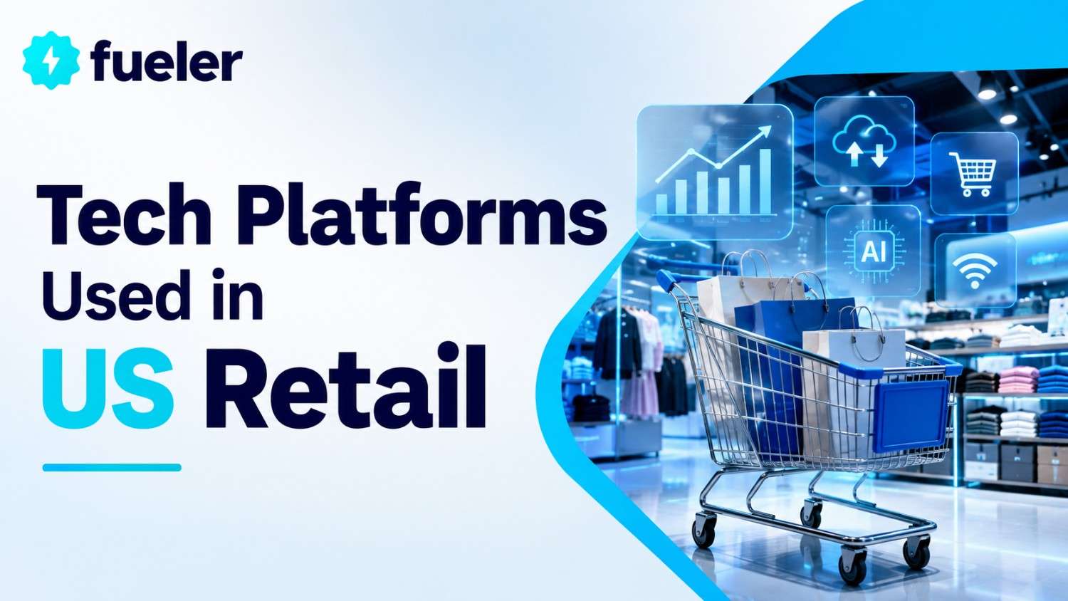 Top 15 Tech Platforms Used in US Retail in 2026