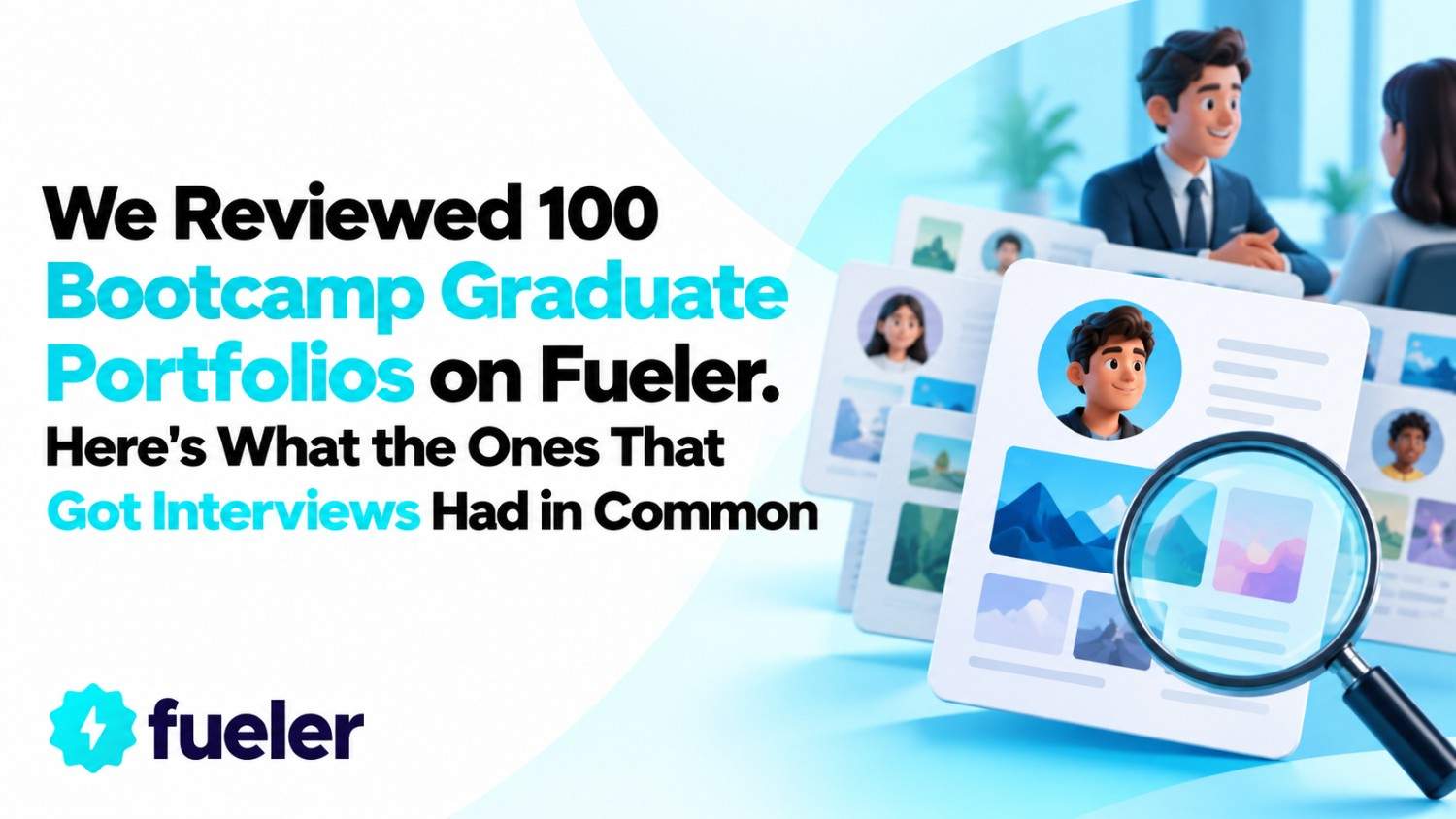 We Reviewed 100 Bootcamp Graduate Portfolios on Fueler. Here's What the Ones That Got Interviews Had in Common