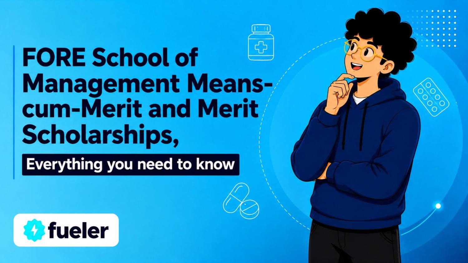 FORE School of Management Means-cum-Merit and Merit Scholarships 2026: Eligibility, How to Apply, Scholarship Amount and Benefits