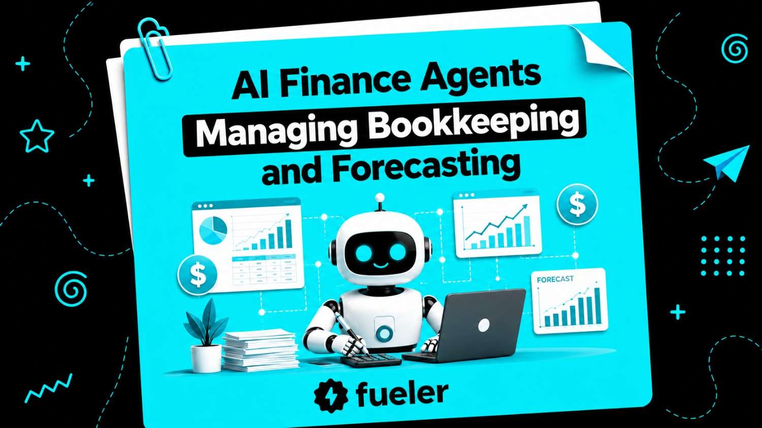 12 AI Finance Agents Managing Bookkeeping and Forecasting