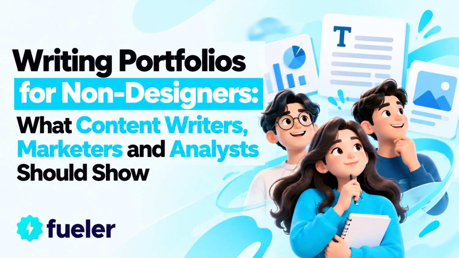 Writing Portfolios for Non-Designers: What Content Writers, Marketers and Analysts Should Show