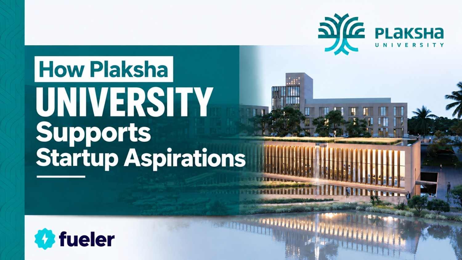 How Plaksha University Supports Startup Aspirations