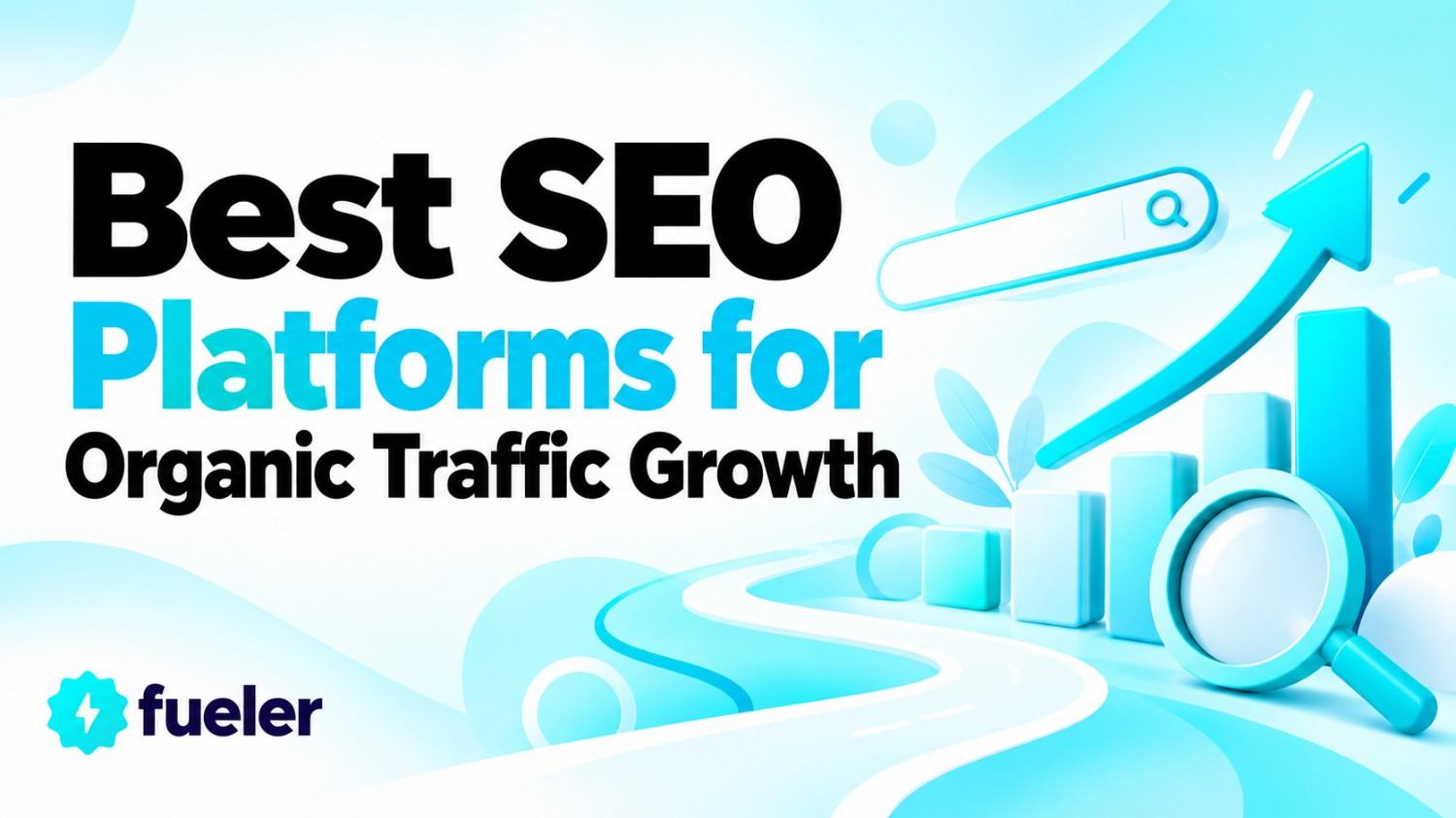 Best SEO Platforms for Organic Traffic Growth