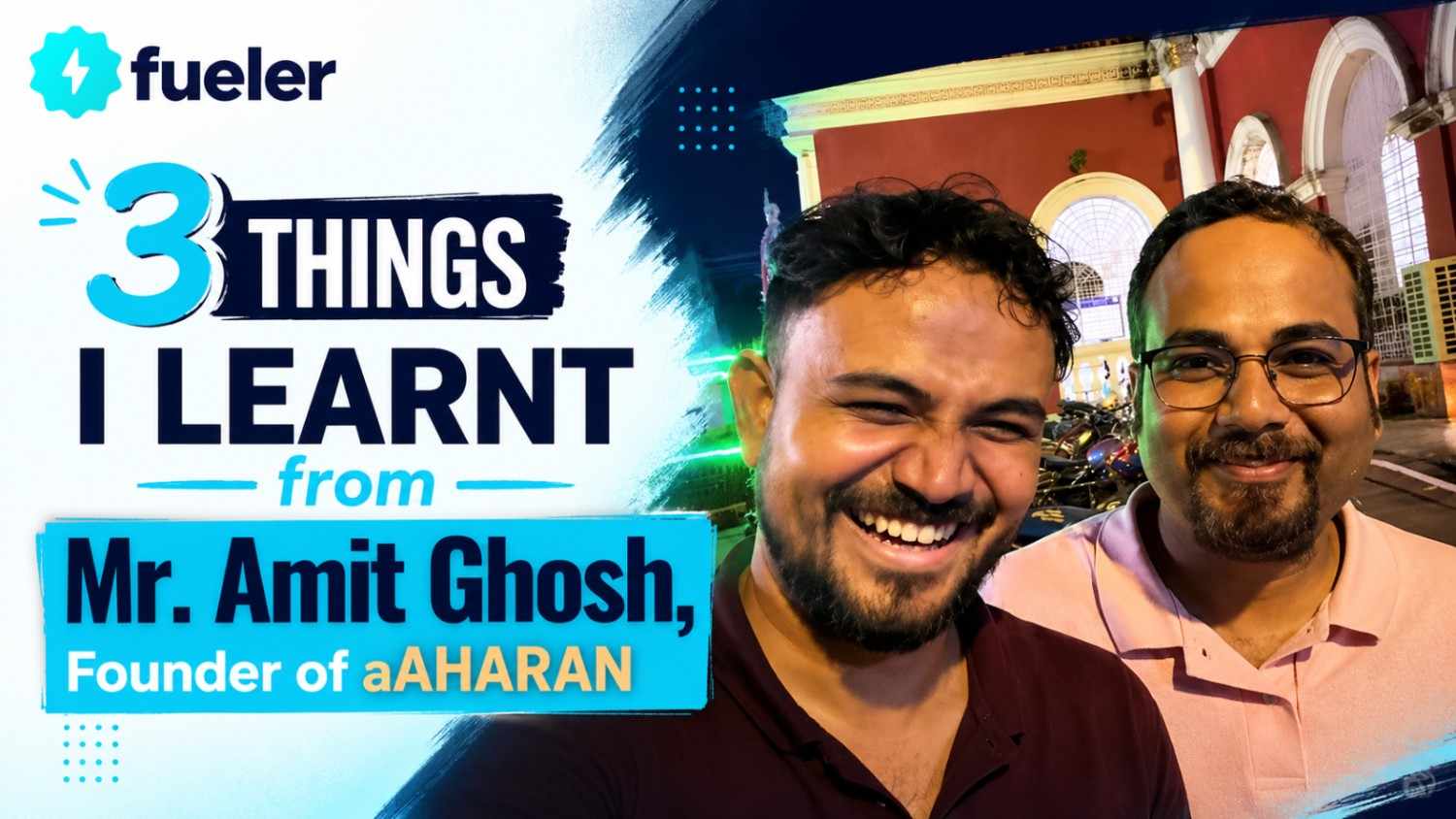 3 Things I Learnt from Mr. Amit Ghosh, Founder of aAHARAN
