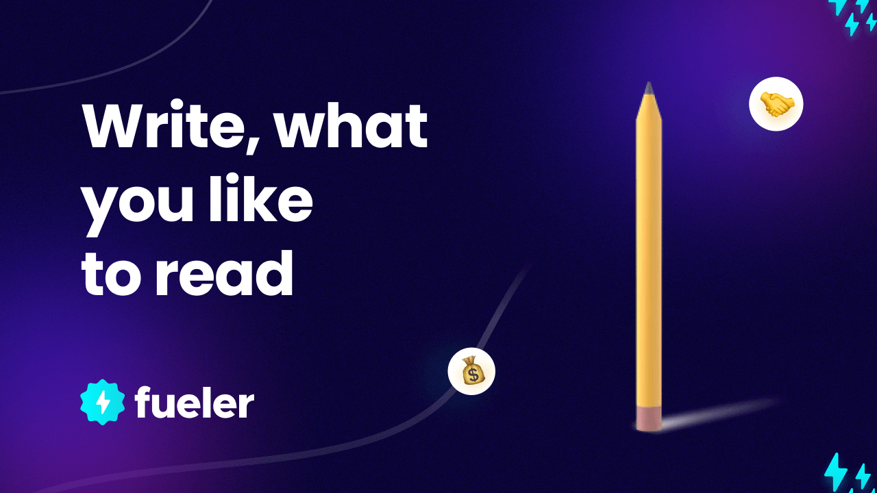 Write, what you like to read
