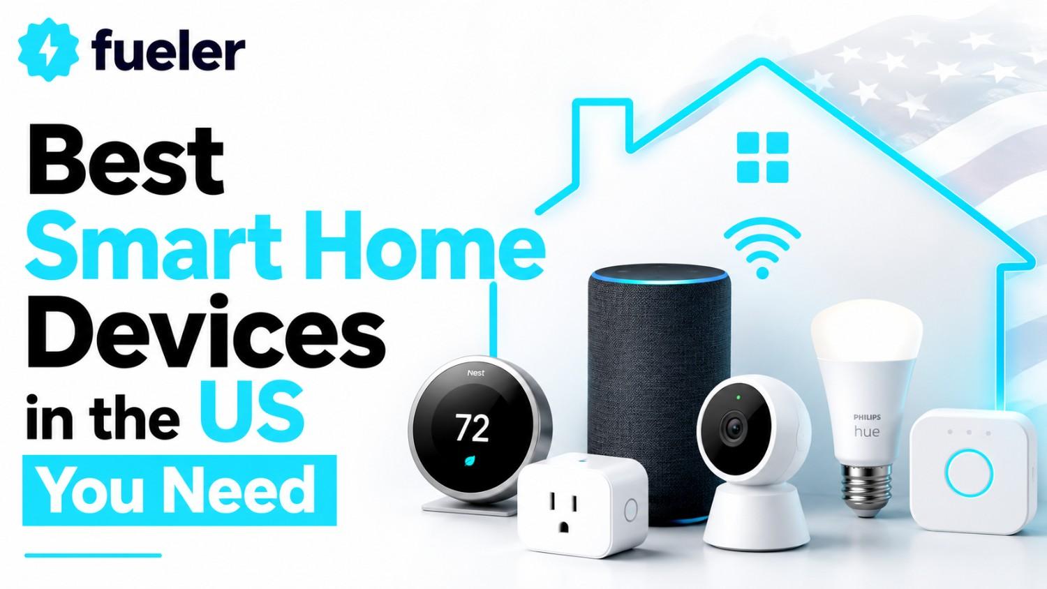 Best Smart Home Devices in the US You Need in 2026