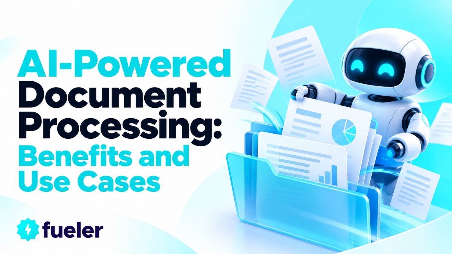 AI-Powered Document Processing: Benefits and Use Cases in 2026