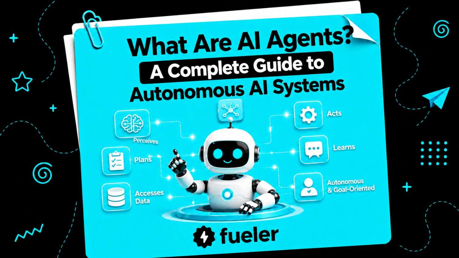 What Are AI Agents? A Complete Guide to Autonomous AI Systems