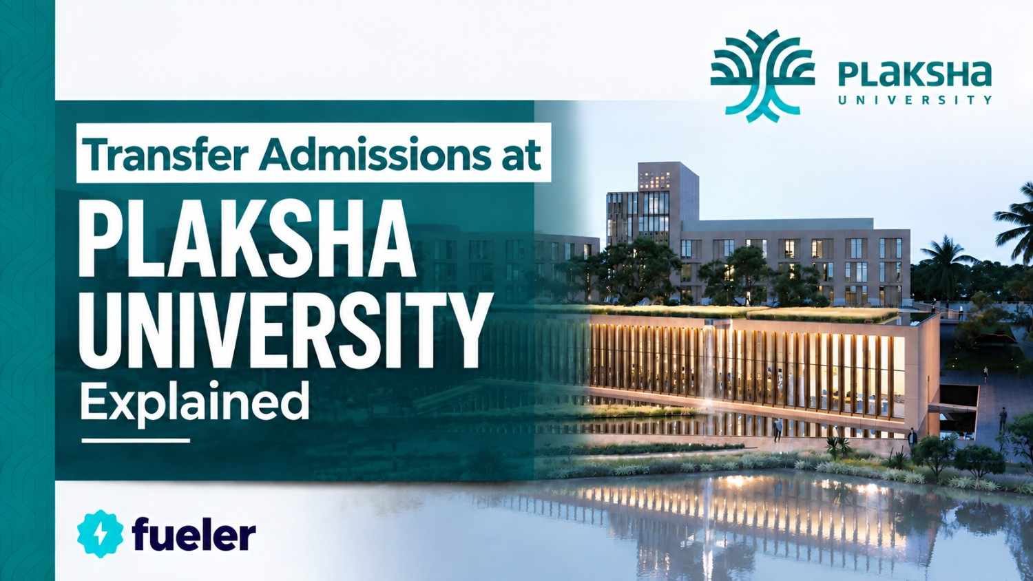 Transfer Admissions at Plaksha University Explained
