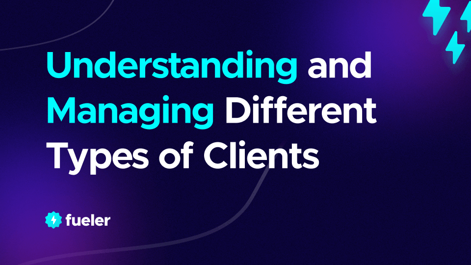 Understanding and Managing Different Types of Clients in Freelancing