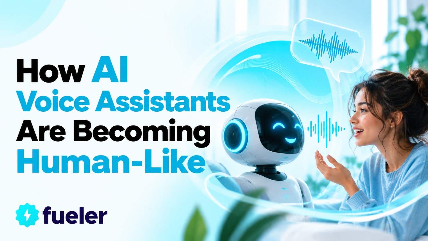 How AI Voice Assistants Are Becoming Human-Like